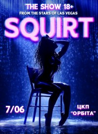 SQUIRT: The Las Vegas Show